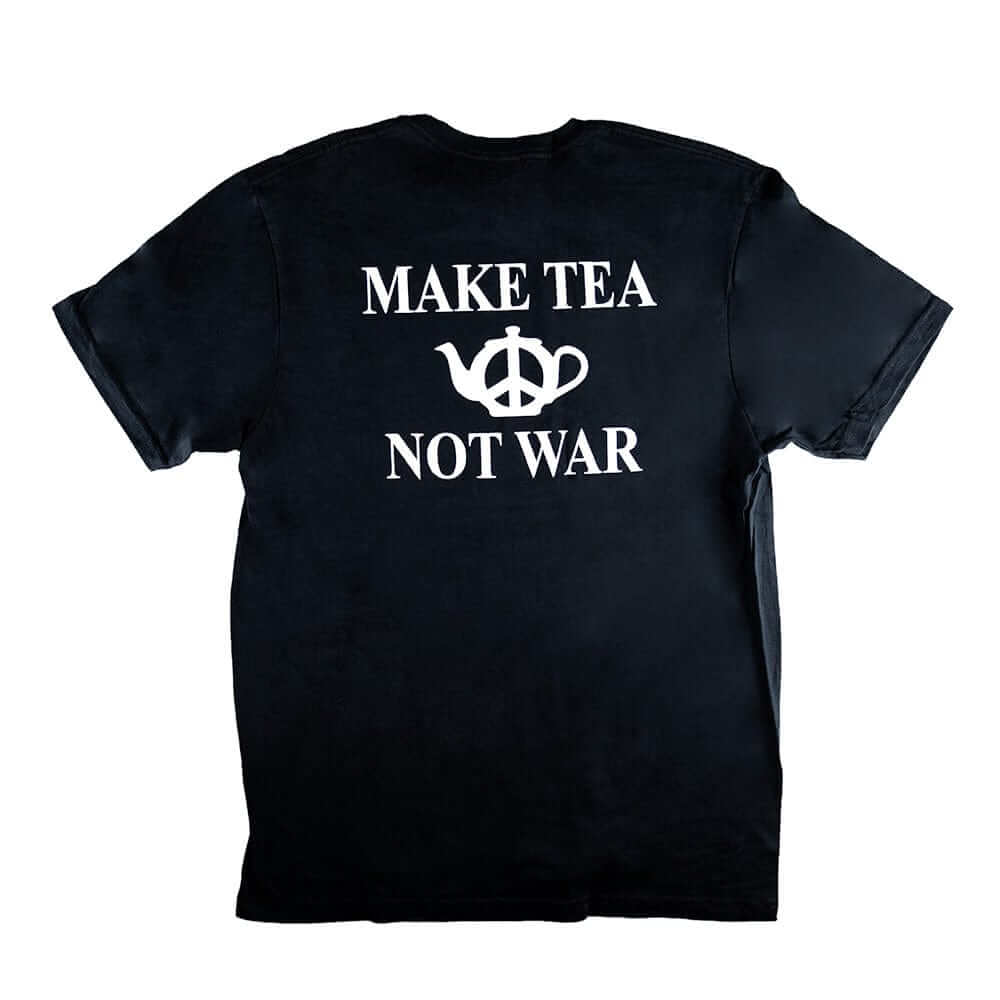 "Make Tea, Not War" - T-Shirt
